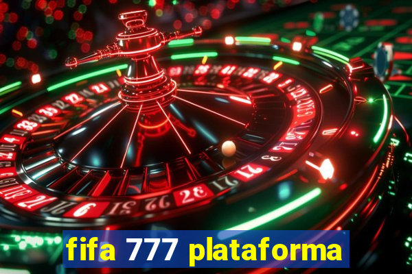 fifa 777 plataforma